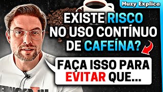 O Uso Contínuo de Cafeína Pode Ser Perigoso  Muzy Explica [upl. by Gnud]