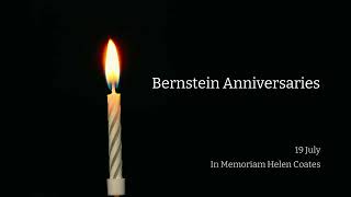 Bernstein Anniversaries  In Memoriam Helen Coates [upl. by Anelem]