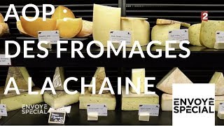 Envoyé spécial AOP  des fromages à la chaîne  12 octobre 2017 France 2 [upl. by Nomahs]