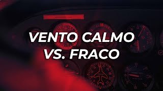 VENTO FRACO VS VENTO CALMO [upl. by Rawlinson]