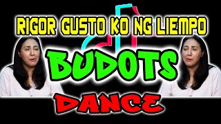 RIGOR GUSTO KO NG LIEMPO BUDOTS DANCE 2024 [upl. by Valtin589]