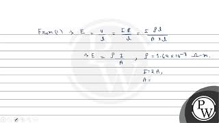 A copper wire of crosssectional area \ 240 \times 106 \mathrmm2 \ and length \ 4 [upl. by Attey]