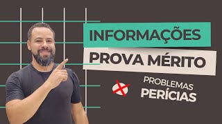 PROVA DO MÉRITO INFORMAÇÕES E ACESSO AO SISTEMA PROBLEMAS PERÍCIA DE INGRESSO [upl. by Niffirg]