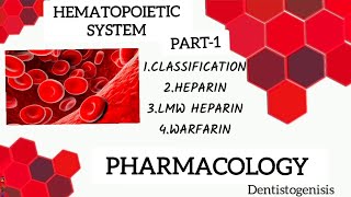 Hematopoietic system part1  Heparin  LMW Heparin  Warfarin  pharmacology bds 2ndyear [upl. by Price]