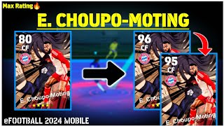 E CHOUPOMOTING  Blue Lock Choupo Moting Max Training😱  Efootball 24 Mobile [upl. by Introk]