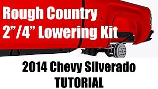 2014 Chevy Silverado Lowering Kit  Rough Country 2”4” Drop  Tutorials and Review 2WD 1500 pickup [upl. by Lebatsirhc]