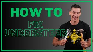 How to fix Understeer [upl. by Eillib]