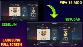 Cara Mengatasi FIFA 16 MOD Tidak Full Screen atau Layar Terpotong [upl. by Hodosh]