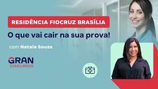 Residência Fiocruz Brasília  O que vai cair na sua prova com Natale Souza [upl. by Prue]