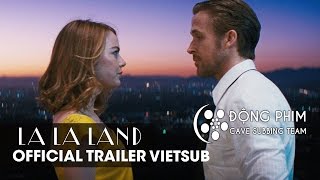 Vietsub La La Land  Official Trailer HD [upl. by Dviad]