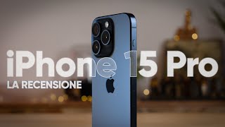 iPhone 15 Pro la Recensione Finale [upl. by Ezara]