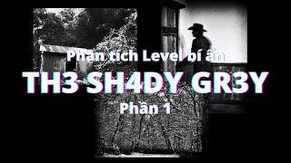 Phân Tích Level Ẩn Số quotTH3 SH4DY GR3Yquot Phần 1  Andre Backrooms [upl. by Greenstein248]