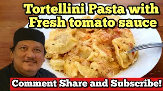 Tortellini Pasta with Fresh Tomato sauce [upl. by Ahcsropal]