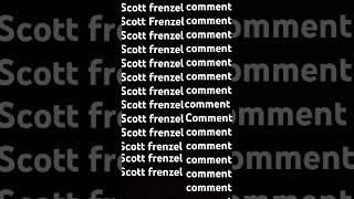 Scott frenzel comment [upl. by Ennoira]