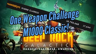 THE ONE WEAPON CHALLENGE M1000 Classic  Deep Rock Galactic Survivor [upl. by Seuqcaj934]