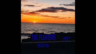 THE FLOATERS quotFLOAT ONquot [upl. by Querida359]