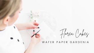 Wafer Paper Gardenia with Chef Anna from Florea Cakes [upl. by Pantia]