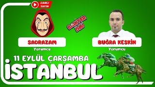 İSTANBUL  Canlı Yayın  Bariyer Dibi  11 Eylül 2024 Çarşamba atyarisi [upl. by Ramak941]