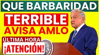 quot💥¡AVISO de AMLO💥ADULTOS MAYORES ¡ATENCIÓN💥quot [upl. by Latashia]