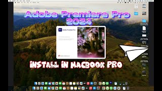 Installing Adobe Premiere 2024 Pro without Creative Cloud on MacBook M1 M2 M3 Max [upl. by Aliuqat]