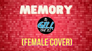 Kane Brown blackbear  Memory  FEMALE COVER  Gill The ILL [upl. by Annotahs]