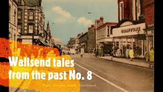 Wallsend tales from the past number 8 [upl. by January218]