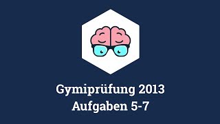 Gymiprüfung Langzeit 2013 Aufgaben 57 [upl. by Deehsar]