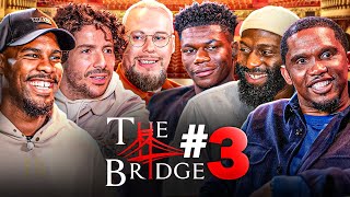 The Bridge  S01E03  Ft Samuel Etoo Cédric Doumbé Mike Maignan et Redouane Bougheraba 🇬🇧 SUB [upl. by Noiraa]