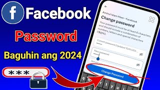 Paano Magpalit ng Password sa Facebook 2024 Update [upl. by Oigimer314]