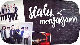 NIDJI  Selalu Menjagamu Official Lyric Video [upl. by Nillor]