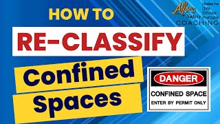 Confined Space Reclassification Top Problems amp Solutions 54 [upl. by Anera]