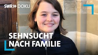 Sehnsucht nach Familie  Alina geht ihren Weg  SWR Doku [upl. by Keener118]