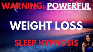 POWERFUL Sleep Hypnosis for Weight Loss Reprogram your mind for healthy behaviors [upl. by Nemhauser]