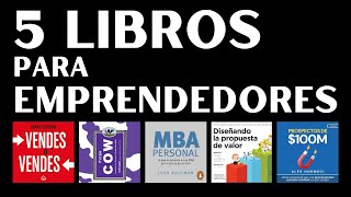 5 Libros Imprescindibles que Todo Emprendedor Debe Leer para Tener Éxito [upl. by Tenom]