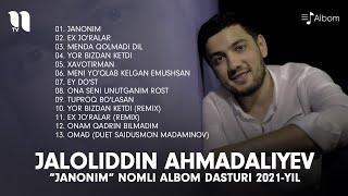 Jaloliddin Ahmadaliyev  Janonim nomli albom dasturi 2021yil [upl. by Sephira]