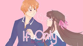 Fruits Basket  IF ONLY animatic [upl. by Stiegler]