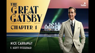 The Great Gatsby  Chapter 1  Audiobook by F Scott Fitzgerald  Narrated by Kara Shallenberg [upl. by Aramad]