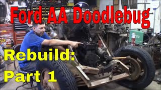 Ford AA Doodlebug Project Part 1 [upl. by Akired]