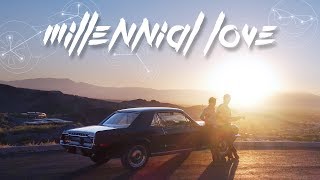 Millennial Love Official Music Video [upl. by Adikram509]