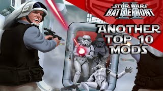 Another Top 10 Star Wars Battlefront II Mods [upl. by Ettenauq]