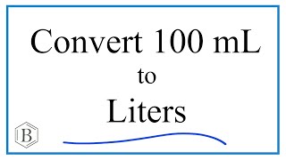 Convert 100mL to L 100 milliliters to Liters [upl. by Cheyney]