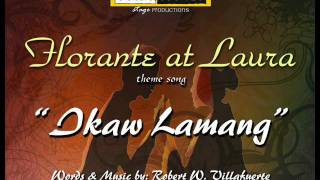 Ikaw Lamang Florante at Laura theme song [upl. by Ecirb398]