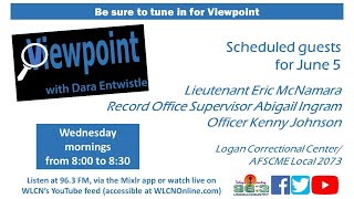 652024  Viewpoint wDara Entwistle  Guests Logan Correctional Center AFSCME Local 2073 Members [upl. by Niai]