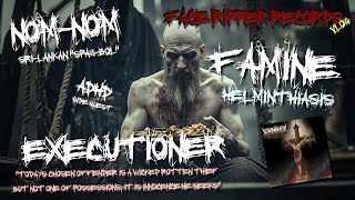 FACE RIPPER VLOG 3 THE FAMINE THE FEAST THE EXECUTIONER [upl. by Kingsbury57]