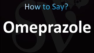 How to Pronounce Omeprazole [upl. by Barbaraanne]