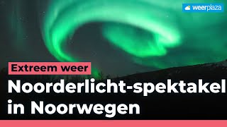 Spectaculair Noorderlicht in Noorwegen  Weerplaza [upl. by Rehptosirhc430]