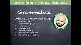 Grammatica zinsontleding  stappenplan zinsontleding werkwoordelijk gezegde WG [upl. by Ashjian460]