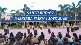 PENAMPILAN AKSI SABTU BUDAYA OLEH PASKIBRA SMKN 4 MATARAM [upl. by Eirb260]