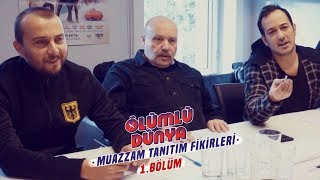 Ölümlü Dünya Ekibinden Muazzam Tanıtım Fikirleri  1 Bölüm [upl. by Ennayar154]