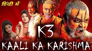 K3 Kaali Ka Karishma Full Movie In Hindi Dubbed  Raghava Lawrence Oviya Vedhika  Facts amp Review [upl. by Eedeed]